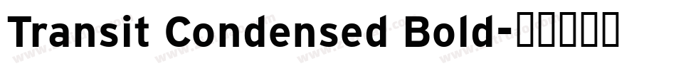 Transit Condensed Bold字体转换